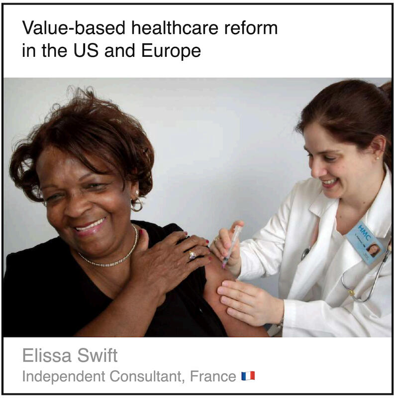 Read or download the PDF with the title "Value-based healthcare reform in the US and Europe" written by Elissa Swift, an independent consultant from France.