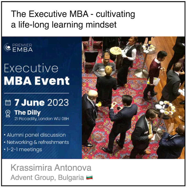 Read or download the PDF with the title "The Executive MBA - cultivating a life-long learning mindset" written by Krassimira Antonova from the Advent Group, in Bulgaria.