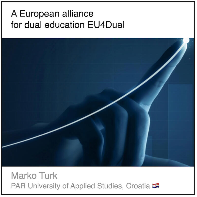 Read or download the PDF with the title "A European alliance for dual education EU4Dual" written by Marko Turk from PAR University of Applied Studies in Croatia.
